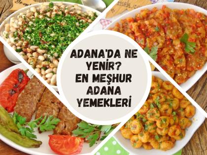 Adana Yemekleri Rehberi